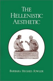 The Hellenistic Aesthetic (Wisconsin Studies in Classics)