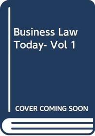 Business Law Today- Vol 1