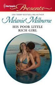 His Poor Little Rich Girl (Harlequin Presents, No 3038)