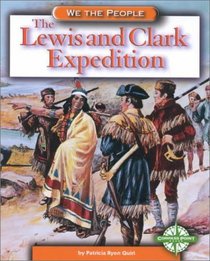 The Lewis and Clark Expedition (We the People)