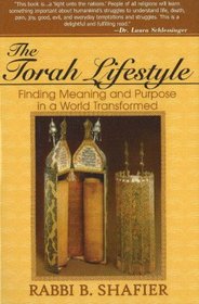 The Torah Lifestyle: Finding Meaning and Purpose in a World Transformed