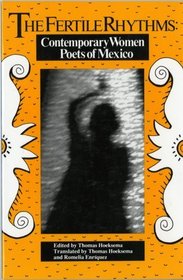 Fertile Rhythms: Contemporary Women Poets of Mexico (Discoveries)