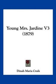 Young Mrs. Jardine V3 (1879)
