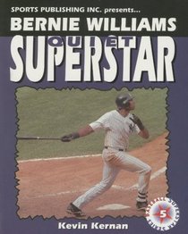 Bernie Williams: Quiet Superstar (Superstar Series Baseball)