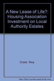 A New Lease of Life?: Housing Association Investment on Local Authority Estates
