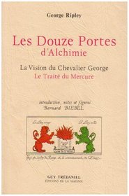 Douze portes d'alchimie (French Edition)