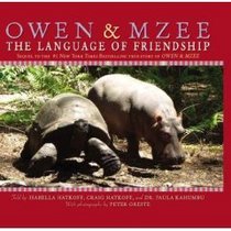 Owen & Mzee: The Language of Friendship