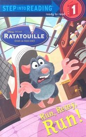 Run, Remy, Run! (Step into Reading) (Ratatouille Movie Tie in)