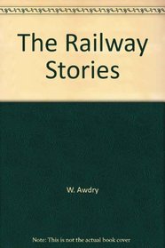 The Railway Stories Henry, Toby, Gordon