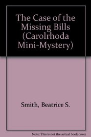 The Case of the Missing Bills (Carolrhoda Mini-Mystery)
