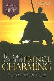 Before You Meet Prince Charming: A Guide to Radiant Purity