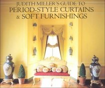 Judith Miller Guide to Period Style Curtains and Soft Furnishings