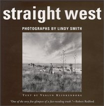 Straight West: Portraits and Scenes from Ranch Life in the American West
