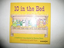 10 in the Bed: A Traditional Song Adapted By Charnan Simon