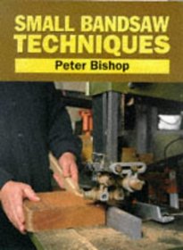 Small Bandsaw Techniques (Manual of techniques)