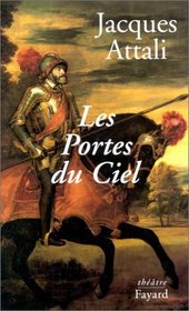 Les portes du ciel: Piece en cinq actes (French Edition)