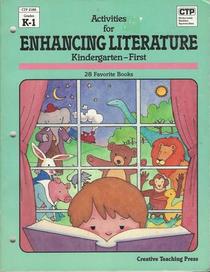 Activities for Enhancing Literature Kindergarten-First: 28 Favorite Books