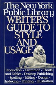 New York Public Library Writer's Guide to Style and Usage