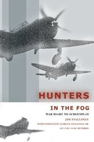 Hunters In The Fog: War Diary to Screenplay