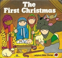 First Christmas (Ladybird Bible Stories)