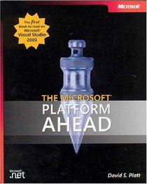 The Microsoft  Platform Ahead (Pro - Developer)