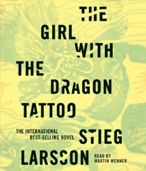 The Girl With the Dragon Tattoo (Millennium, Bk 1) (Audio CD) (Abridged)