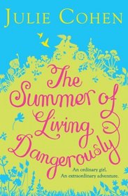 Summer of Living Dangerously