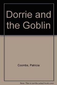 Dorrie and the Goblin