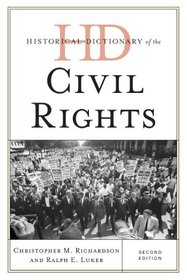 Historical Dictionary of the Civil Rights Movement (Historical Dictionaries of Religions, Philosophies, and Movements Series)