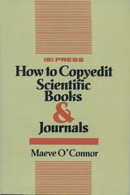 How to copyedit scientific books  journals (The Professional editing and publishing series)