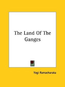 The Land Of The Ganges