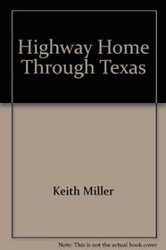 Highway Home Through Texas: Ballads