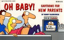 Oh, Baby!: Cartoons for New Parents