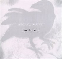 Arcana Mundi: Selected Works 1979-2000