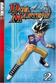 Duel Masters (Cine-Manga, Vol. 2)