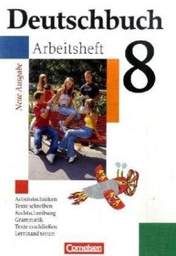 Deutschbuch - Gymnasium - Allgemeine Ausgabe/Neubearbeitung. 8. Schuljahr - Arbeitsheft mit Lsungen