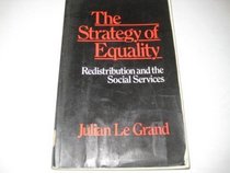Strategy of Equality: Redistribution and the Social Services