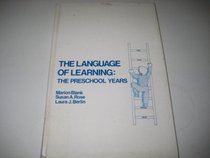 The Language of Learning: The Preschool Years