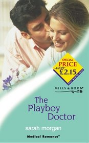 The Playboy Doctor (Medical Romance)