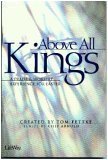 Above All Kings: A Praise and Worship Experience For Easter