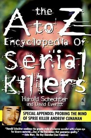A to Z Encyclopedia of Serial Killers (Pocket Books True Crime)