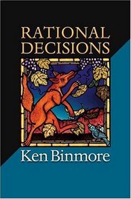 Rational Decisions (The Gorman Lectures)