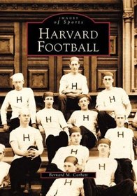 Harvard  Football   (MA)  (Images  of  Sports)