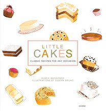 Little Cakes : Classic Recipes for any Occasion