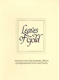 Leaves of Gold: An Anthology of Prayers, Memorable Phrases, Inspirational Verse, and Prose (Standard Edition)