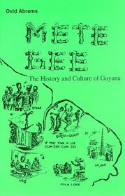 Metegee: The History and Culture of Guyana