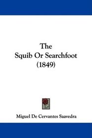 The Squib Or Searchfoot (1849)