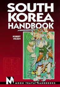 Moon Handbooks: South Korea (2nd Ed.)