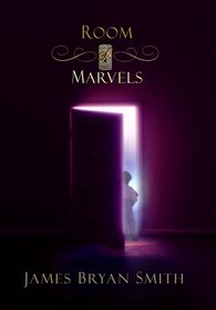 Room of Marvels: A Story About Heaven That Heals the Heart (Large Print)