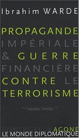 Propagande impériale & guerre financière contre le terrorisme (French Edition)